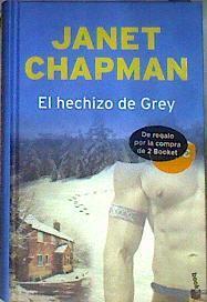 El hechizo de Grey | 185067 | Chapman, Janet