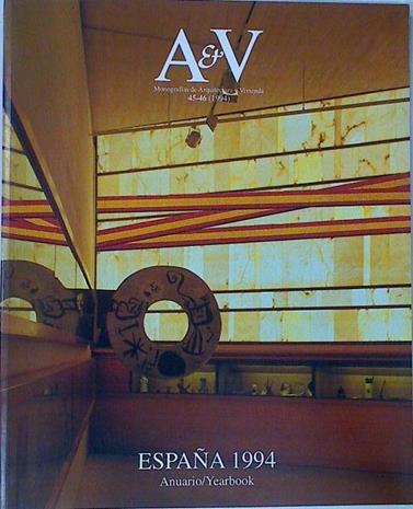 A & V Monografias de Arquitectura y Vivienda nº 45 - 46 España 1994 Anuario / Yearbook | 131176 | VVAA