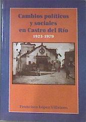 Cambios políticos y sociales en Castro del Río 1923 1979 | 171304 | Francisco López Villatoro