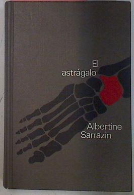 El Astragalo | 11581 | Sarrazin Albertine