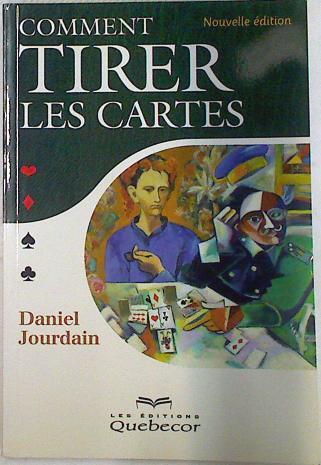 Comment tirer les cartes | 74218 | Jourdain, Daniel