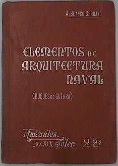 Elementos de arquitectura naval - Buques de guerra | 131209 | Angel Blanco y Serrano