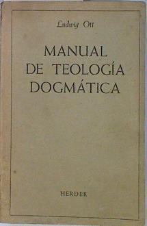 Manual de teología dogmatica | 74601 | Ott, Ludwig