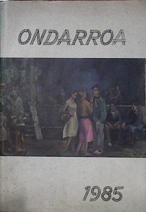 Ondarroa 1985 Revista ilustrada con temas de Ondarroa | 145446 | VVAA, Casa de Cultura Ondarroa