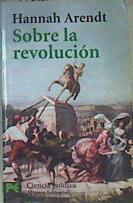 Sobre la revolución | 167423 | Arendt, Hannah