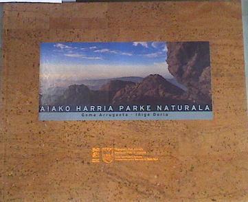 Aiako Harria Parke Naturala zazpi dimentsiotan - en siete dimensiones Peña de Aia Parque Natural | 168684 | Doria Bajo, Íñigo/Arrugaeta, Gema