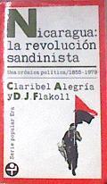 Nicaragua, la revolución sandinista: Una crónica política, 1855-1979 | 180267 | Claribel Alegría y D.J. Flakoll