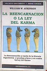 La Reencarnación o La ley del karma | 172365 | Atkinson, William Walter