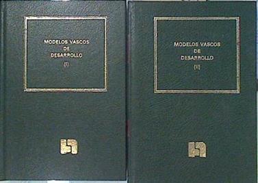 Modelos vascos de desarrollo en el siglo XVIII Tomo I Ustariz Tomo II Arriquibar y Foronda (obra Com | 139247 | Freije Uriarte, Antonio