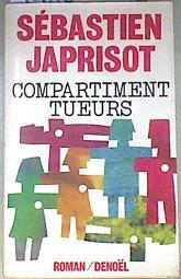 Compartiment Tueurs | 171883 | Japrisot, Sébastien