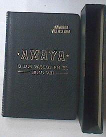 Amaya O Los Vascos En El S/VIII | 1864 | Navarro Villoslada/Preludio Prologo Lore De Gamboa