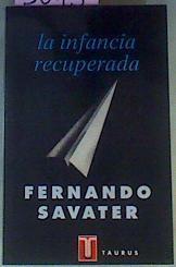 La Infancia Recuperada | 3013 | Savater Fernando