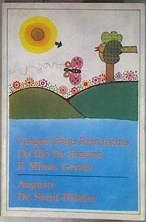 Viagem pelas provincias do Rio de Janeiro e Minas Gerais | 184803 | Auguste de Saint-Hilaire