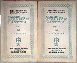Sancho El Mayor Rey De Los Vascos Tomo I Y II (Obra Completa) | 66232 | Ortueta Azkuenaga, Anacleto