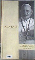 Vida de Juan XXIII- El Papa Extramuros | 177505 | Gino Lubich