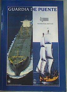 Guardia de Puente Una Guía práctica ( Bridge Watchkeeping: A Practical Guide ) Edición en Español | 162811 | Asociación Vizcaina de capitanes Marina Mercante, Nautical Institute