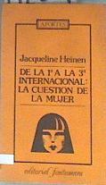 De la 1ª a la 3ª  Internacional  la cuestión de la mujer | 172629 | Heinen, Jacqueline