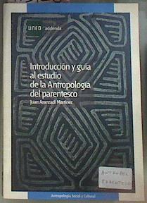 Introducción y guía al estudio de la Antropología del parentresco | 173128 | Aranzadi Martínez, Juan