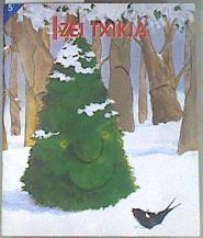 Izei txikia, urtxixintxa, Haur Hezkuntza, 3 urte. Ipuina 5 | 171795 | Ormazabal, Joxantonio/Elena Odriozola, Ilustradora