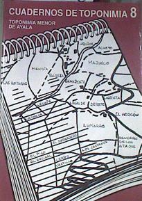 Cuadernos de toponimia 8: toponimia menor de Ayala | 169960 | González Salazar, José Antonio