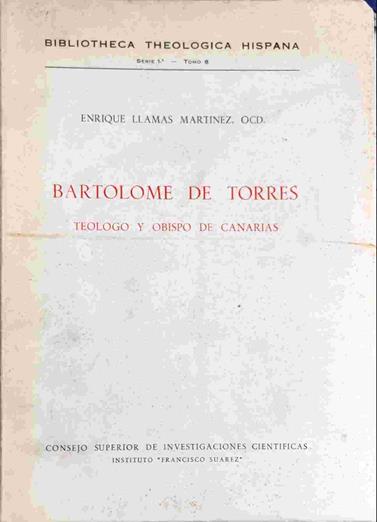 Bartolomé de Torres. Teólogo y Obispo de Canarias | 138768 | Llamas Martínez, Enrique