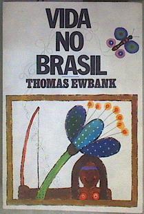 Vida no Brasil | 184797 | Thomas Ewbank
