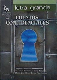 Cuentos confidenciales | 144119 | Juan G ª Hortelano/Antonio Tabucchi,/L. Mateo Díez/Miguel Torga/Père Calders