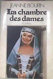 La chambre des dames | 173149 | Jeanne Bourin