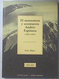 El Montañero Y Aventurero Andres Espinosa 1903 198 | 6260 | Alejos Luis