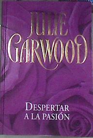 Despertar a la pasión | 82383 | Jáuregui Lorda, Graciela