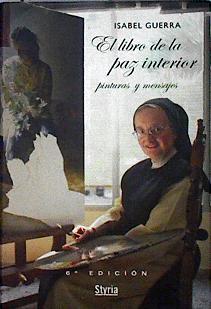 El libro de la paz interior: pinturas y meditaciones | 117116 | Guerra Peñamaría, Isabel