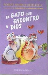 El gato que encontró a Dios | 170483 | Fisher, Robert/Kelly, Beth