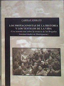 Los protagonistas de la Historia y los testigos de la vida | 184225 | Serrano, Caridad