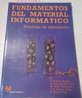 Fundamentos Del Material Informatico | 39914 | Rodellar Biarge, V/Hermida de la Rica, M/Pérez Castellanos, M/Castillo Yepes, E A/Gómez Vilda, P
