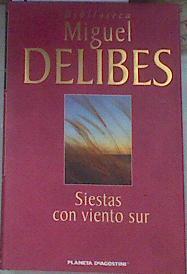 Siestas con viento sur | 179533 | Delibes, Miguel