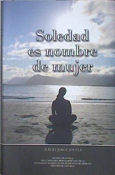 Soledad es nombre de mujer | 138175 | Jovell Fernández, Albert J.