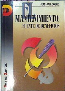 El Mantenimiento: Fuente De Beneficios | 62779 | Souris Jean-Paul