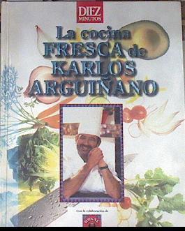 La cocina fresca de karlos arguiñano | 176764 | José Antomio cantalapiedra