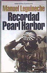 Recordad Pearl Harbor | 52342 | Leguineche Manuel
