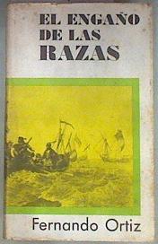 EL ENGAÑO DE LAS RAZAS | 181018 | ORTIZ, Fernando.