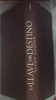 La llave del destino | 180012 | Cooper, Glenn (1953- )