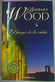 El Fuego De La Vida | 28004 | Wood Barbara