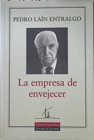 La empresa de envejecer | 124098 | Laín Entralgo, Pedro
