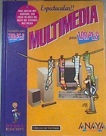 Multimedia para torpes | 176351 | Bustos Martín, Ignacio de