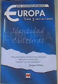 Europa, tema y variaciones: Identidad cultural | 168350 | Jáuregui Oroquieta, José Antonio