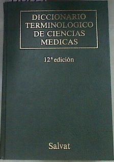 Diccionario terminológico de ciencias médicas | 170229 | Navarro-Beltrán Iracet, Estanislao (Dr.)