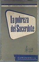 La Pobreza del Sacerdote según la vida y obra del venerable Antonio Chevrier | 173783 | Ancel, Alfredo