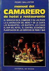 Manual del camarero de hotel y restaurante | 142925 | Ballester, Pedro