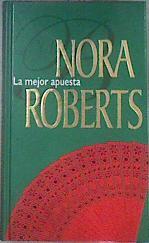 La Mejor Apuesta | 36289 | Roberts Nora
