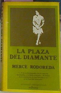 La Plaza Del Diamante | 29491 | Rodoreda Merce